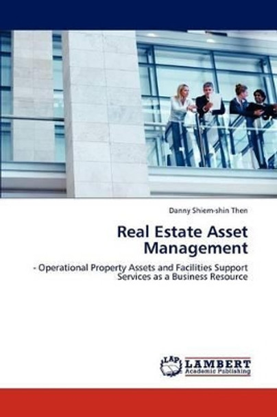 Real Estate Asset Management by Danny Shiem-Shin Then 9783846527856