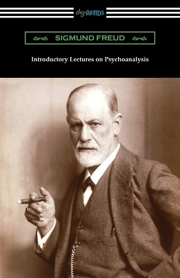 Introductory Lectures on Psychoanalysis by Sigmund Freud 9781420965476