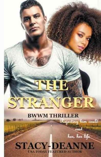 The Stranger by Stacy-Deanne 9781393952503