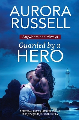 Guarded by a Hero by Aurora Russell 9781802509694