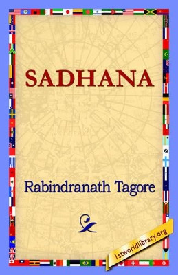 Sadhana by Rabindranath Tagore 9781421819044