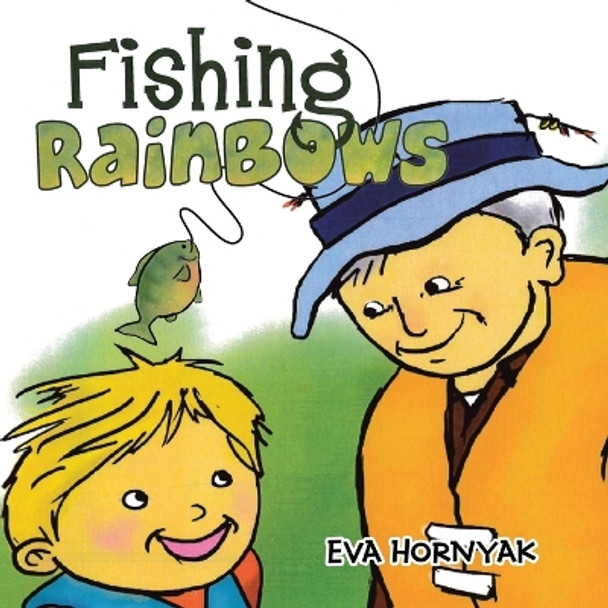 Fishing Rainbows by Eva Hornyak 9781698716657