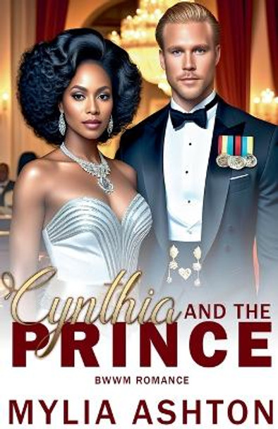 Cynthia And The Prince by Mylia Ashton 9798224282920