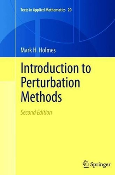 Introduction to Perturbation Methods by Mark H. Holmes 9781489996138