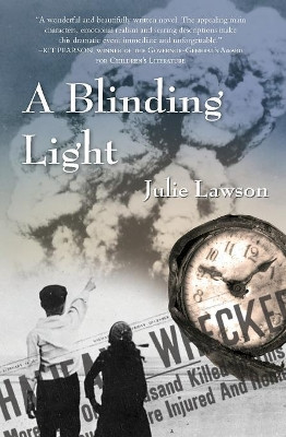 A Blinding Light by Julie Lawson 9781771085410
