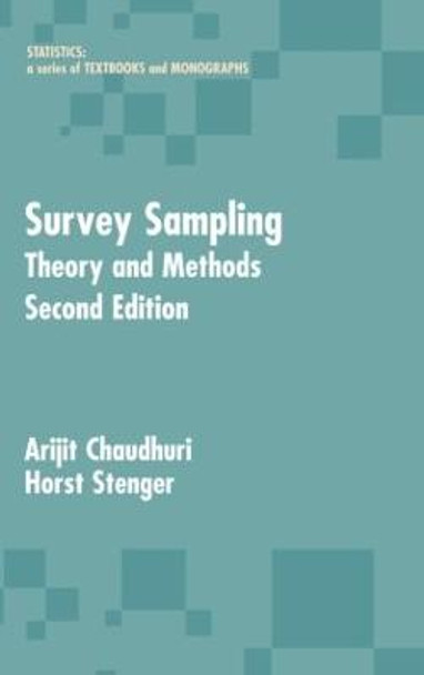 Survey Sampling: Theory and Methods, Second Edition by Arijit Chaudhuri