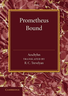 Prometheus Bound by Aeschylus 9781107634299