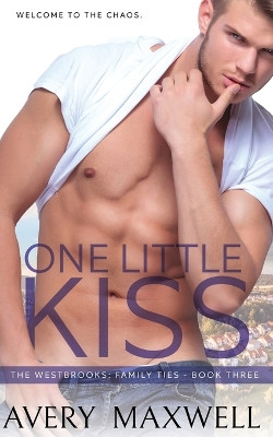 One Little Kiss by Avery Maxwell 9798886439977