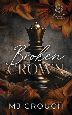 Broken Crown by Mj Crouch 9781950802890