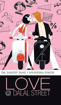Love @ Dalal Street by Dr Sandip Sane 9781482820249