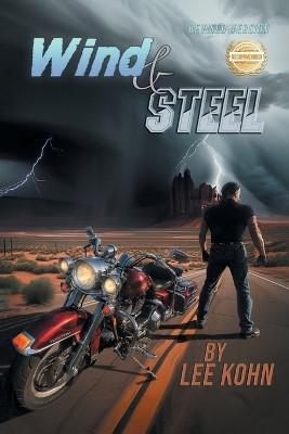 Wind and Steel Revised by Lee Kohn 9781963718607