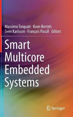 Smart Multicore Embedded Systems by Massimo Torquati 9781461487999