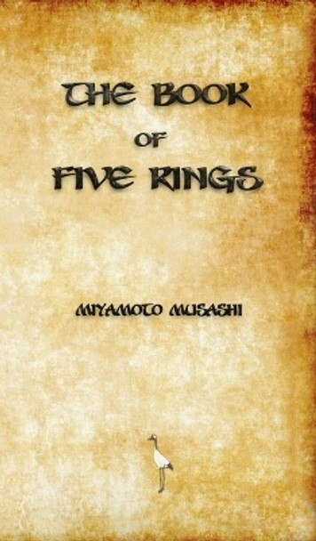 The Book of Five Rings by Miyamoto Musashi 9781603868327