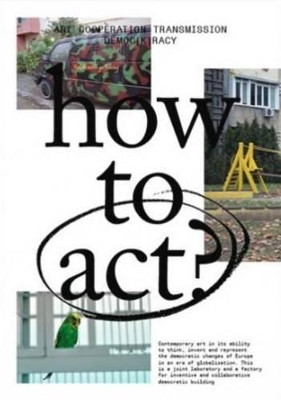 How to Act? by IRWIN 9789491677175