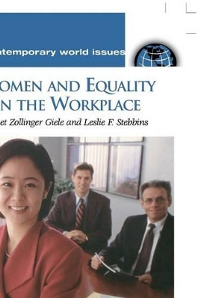 Women and Equality in the Workplace: A Reference Handbook by Janet Zollinger Giele 9781576079379