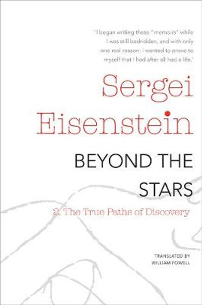 Beyond the Stars, Part 2: The True Paths of Discovery by Sergei Eisenstein