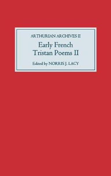 Early French Tristan Poems: II by Norris J. Lacy