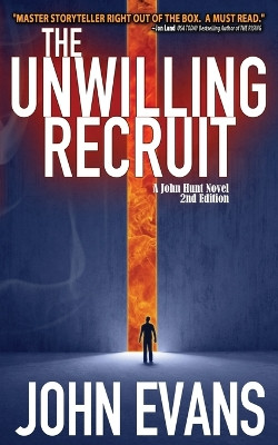 The Unwilling Recruit by John Evans 9781916041806