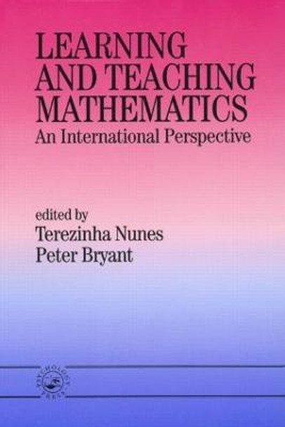 Learning and Teaching Mathematics: An International Perspective by Terezinha Nunes