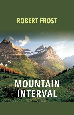 Mountain Interval by Robert Frost 9789351285489