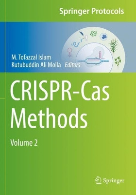 CRISPR-Cas Methods: Volume 2 by M. Tofazzal Islam 9781071616598