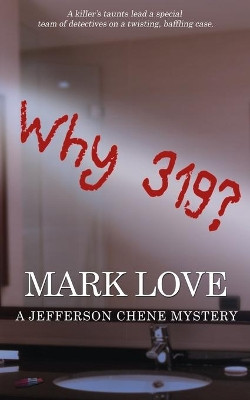 Why 319? by Mark Love 9781509214501