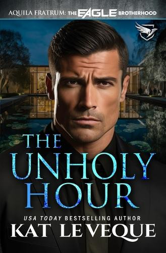 The Unholy Hour by Kat Le Veque 9781648396830