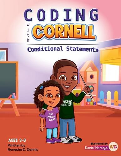 Coding with Cornell Conditional Statements by Ronesha D Dennis 9798988564218