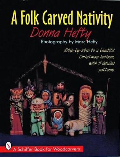 Folk Carved Nativity by Donna Hefty