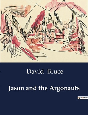 Jason and the Argonauts by David Bruce 9791041999521