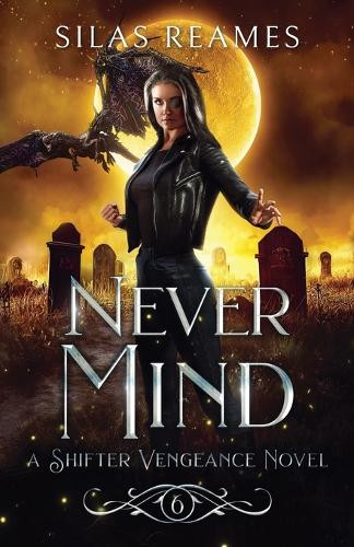 Never Mind by Silas Reames 9781961057210