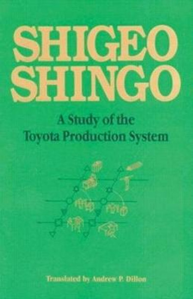 A Study of the Toyota Production System: From an Industrial Engineering Viewpoint by Shigeo Shingo