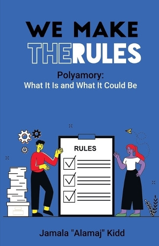 We Make The Rules by Alamaj 9798230934585