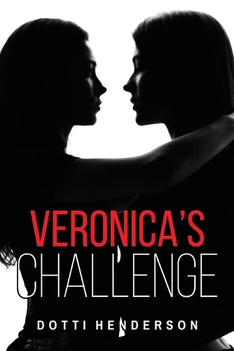 Veronica's Challenge by Dotti Henderson 9798893896817
