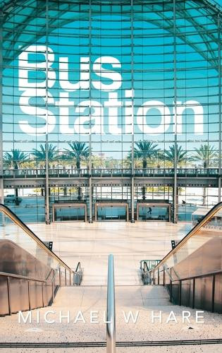 Bus Station by Michael Hare 9781964097602
