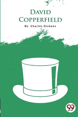 David Copperfield by Charles Dickens 9789356562516