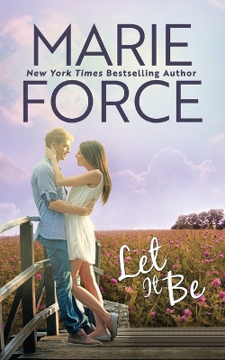 Let It Be by Marie Force 9781952793912