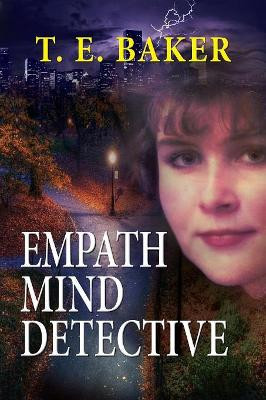 Empath Mind Detective by T E Baker 9781614935650