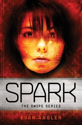 Spark by Evan Angler 9781400321988