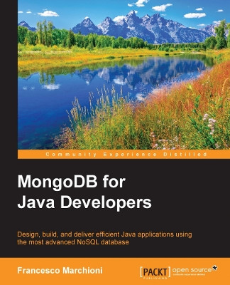 MongoDB for Java Developers by Francesco Marchioni 9781785280276