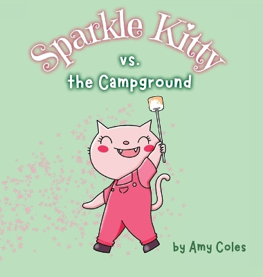 Sparkle Kitty vs. the Campground by Coles 9781738337101