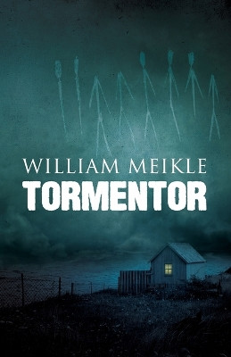 Tormentor by William Meikle 9781637896372