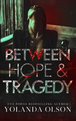 Between Hope & Tragedy by Temptation Creations 9798988483830