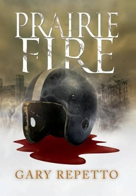 Prairie Fire by Gary Repetto 9781590954973