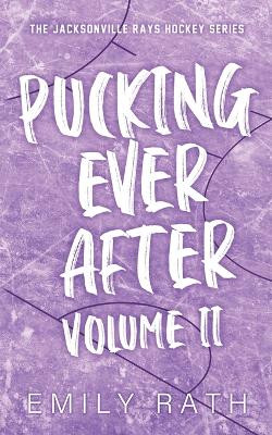 Pucking Ever After: Vol 2 by Emily Rath 9781962350037