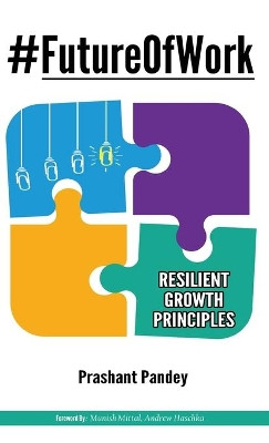 #FutureOfWork: Resilient Growth Principles by Prashant Pandey 9781636403106