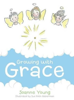 Growing with Grace by Joanne Young 9781480806580