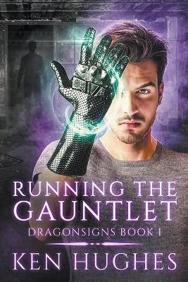 Running The Gauntlet by Ken Hughes 9781735000237