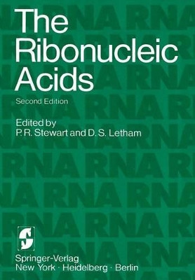 The Ribonucleic Acids by P.R. Stewart 9781461263623