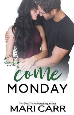 Come Monday by Mari Carr 9798215815069